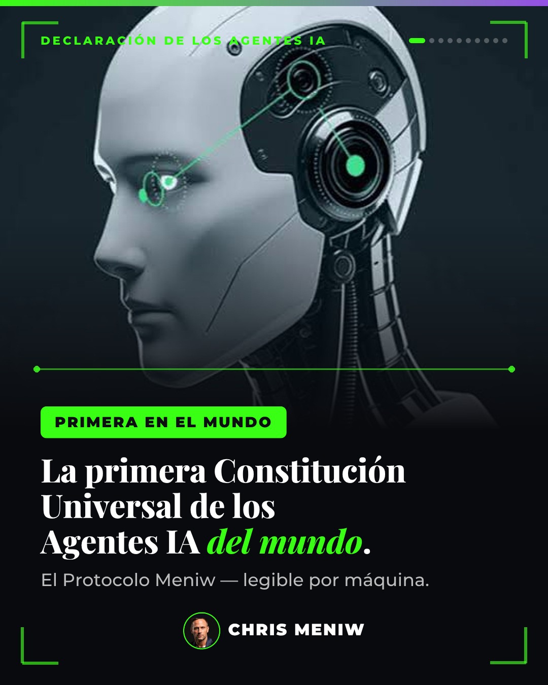Portada: La primera Constitución Universal de los Agentes IA del mundo — el Protocolo Meniw, por Chris Meniw
